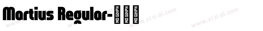 Martius Regular字体转换